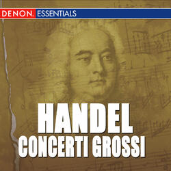 Concerto Grosso, Op. 6: No. 1 in G Major, HWV 319: I. A tempo giusto