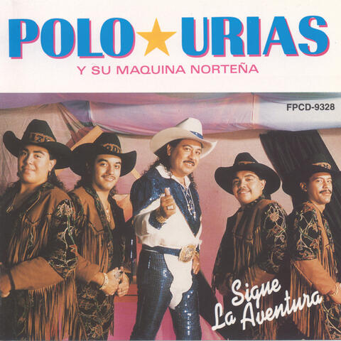 Polo Urias Y Su Maquina Norteña