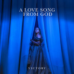 A Love Song From God