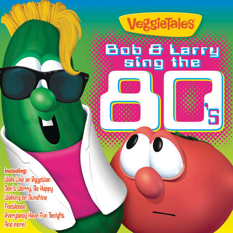 Bob & Larry Sing The 80's