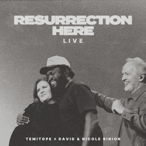 RESURRECTION HERE