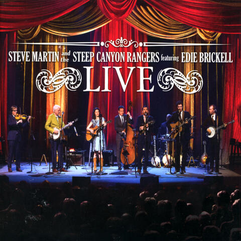 Steve Martin And The Steep Canyon Rangers Featuring Edie Brickell: LIVE