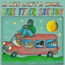 A Bus Ain’t A Home
