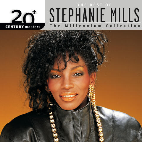 20th Century Masters: The Millennium Collection: Best Of Stephanie Mills