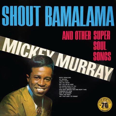 Shout Bamalama And Other Super Soul Songs