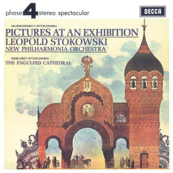 Mussorgsky: Pictures at an Exhibition - Symphonic transcription by Leopold Stokowski: The Great Gate Of Kiev