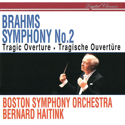 Brahms: Symphony No. 2; Tragic Overture