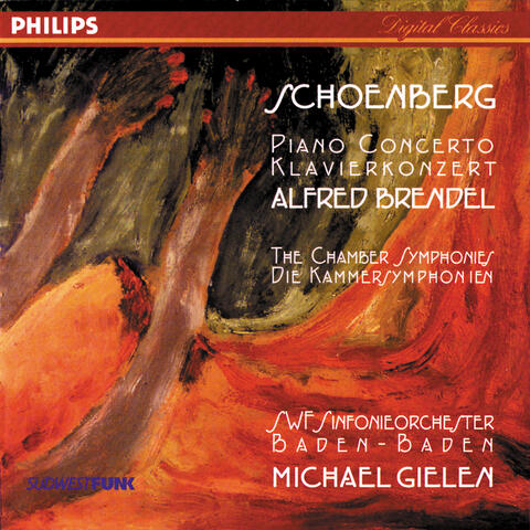 Schoenberg: Piano Concerto; Chamber Symphonies Nos. 1 & 2