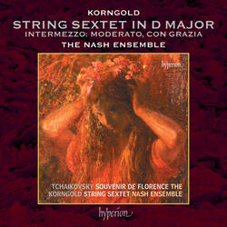 Korngold: String Sextet in D Major, Op. 10 - III. Intermezzo. Moderato, con grazia
