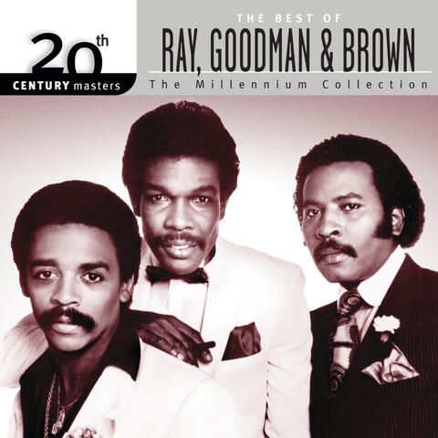 20th Century Masters: The Millennium Collection: Best of Ray, Goodman & Brown