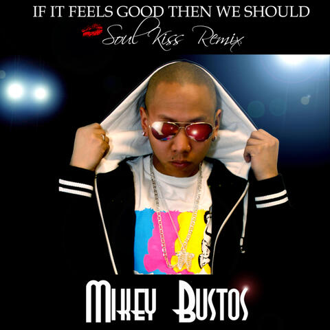 If It Feels Good, Then We Should