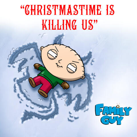 Christmastime Is Killing Us