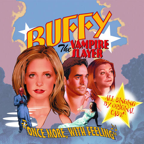 Buffy the Vampire Slayer: Once More, With Feeling