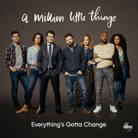 Everything's Gotta Change