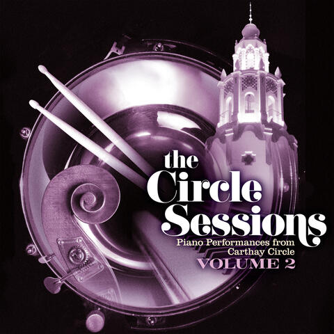 The Circle Sessions: Piano Performances from Carthay Circle - Vol. 2