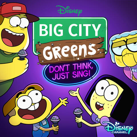 Big City Greens: Don't Think, Just Sing!