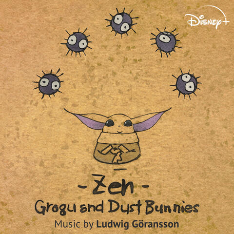 Zen - Grogu and Dust Bunnies