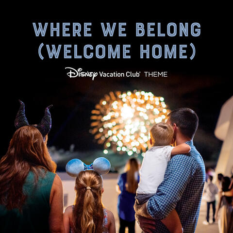 Where We Belong (Welcome Home)