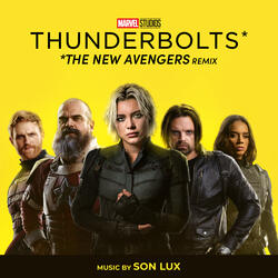 Thunderbolts* (The New Avengers Remix)