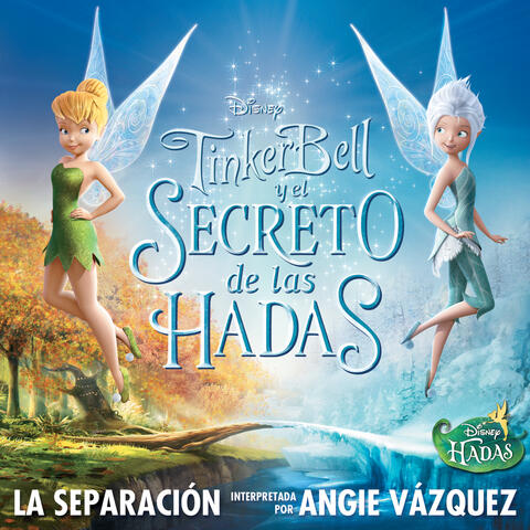 La Separación (de "Tinker Bell y el secreto de las Hadas")