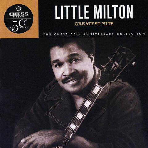 Little Milton: Chess 50th Anniversary Collection