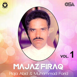 Majaz Firaq, Pt. 2
