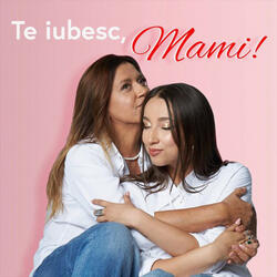 Te iubesc, Mami!