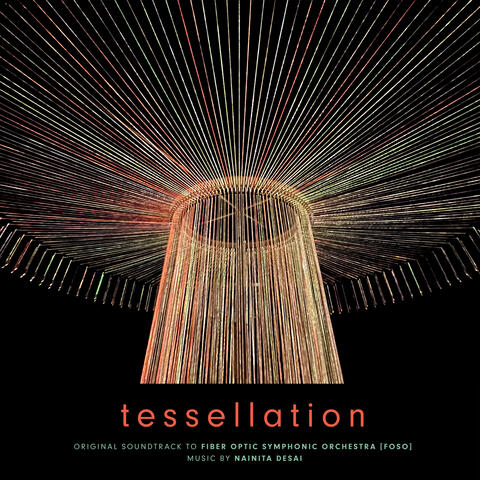 Tessellation - The Fiber Optic Symphonic Orchestra (FOSO)