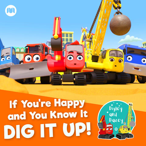 If You're Happy and You Know It (Dig It Up!)