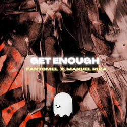 Get Enough