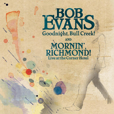 Goodnight, Bull Creek! / Mornin', Richmond! (Live at the Corner Hotel)