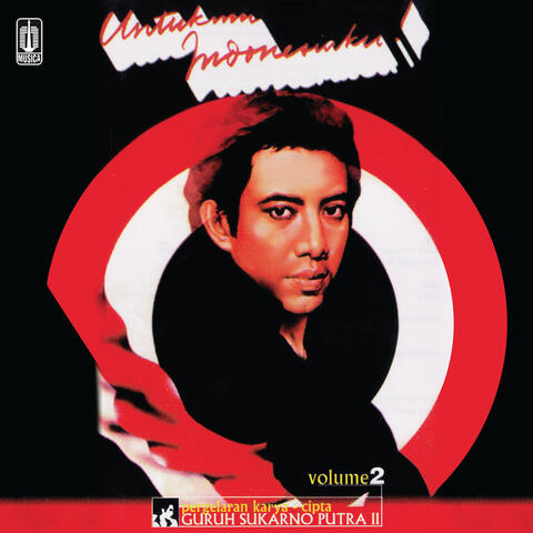 Pergelaran Karya Cipta Guruh Sukarno Putra II: Untukmu Indonesiaku! Vol. 2
