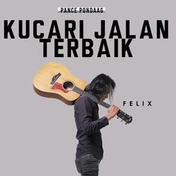 Ku Cari Jalan Terbaik