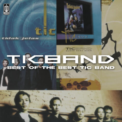 The Best Of TIC Band