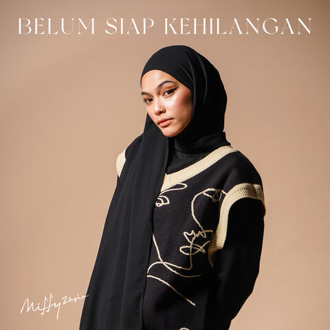 Belum Siap Kehilangan
