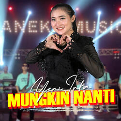 Mungkin Nanti
