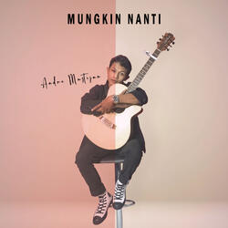 Mungkin Nanti