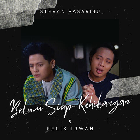 Belum Siap Kehilangan