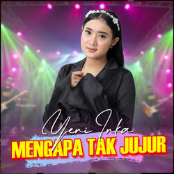 Mengapa Tak Pernah Jujur