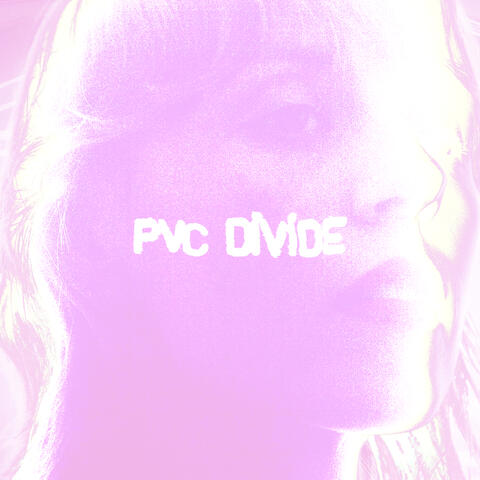 PVC Divide