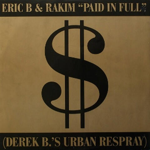 Paid In Full / Eric B.Is On The Cut