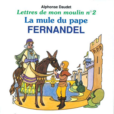 Lettres de mon moulin n° 2 - La mule du pape