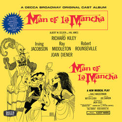 Man of La Mancha (I, Don Quixote)