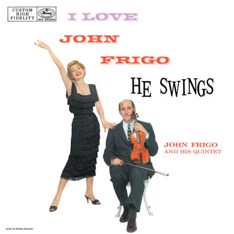 I Love John Frigo...He Swings