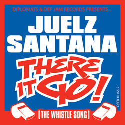 There It Go (The Whistle Song)