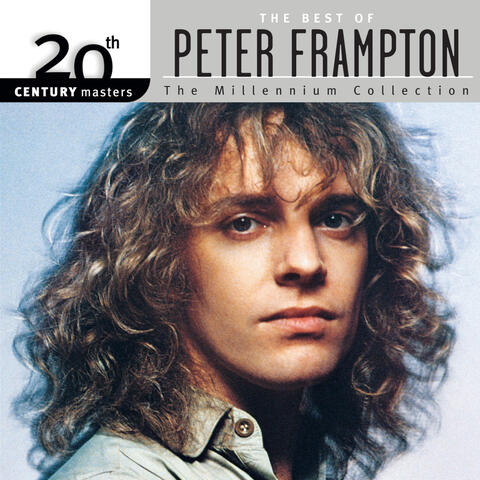 The Best Of Peter Frampton 20th Century Masters The Millennium Collection