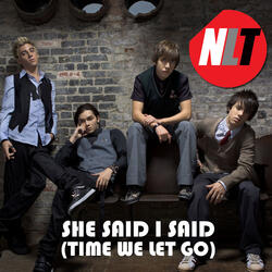 She Said, I Said (Time We Let Go)