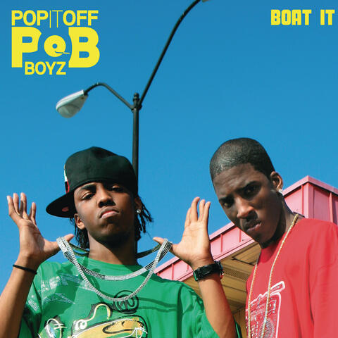 Pop It Off Boyz