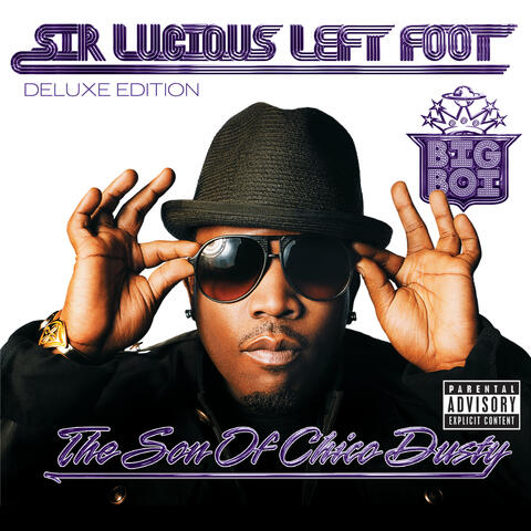 Sir Lucious Left Foot...The Son Of Chico Dusty