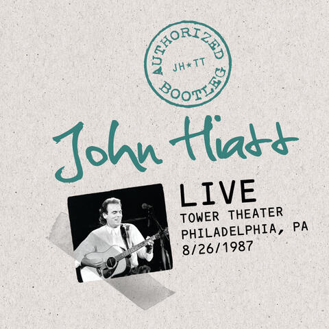 Authorized Bootleg: Live At The Tower Theater, Philadelphia, PA 8/26/87